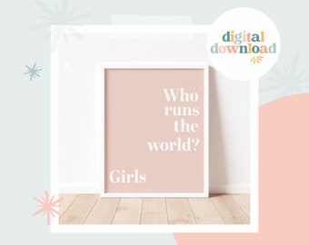 Who Runs The World Girls Print - Pink Nursery Decor (Digital Download)