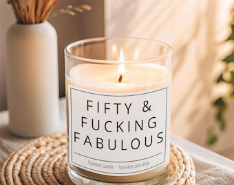 Regalo de cumpleaños número 50 para mujeres, vela Fifty & Fabulous, regalo divertido de cumpleaños número 50, vela aromática, 50º, quincuagésimo, regalo divertido y atrevido para un hito