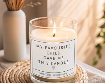Mum Birthday Gift, Funny Mothers Day Scented Candle, Mum Birthday Present, Funny Birthday Mum Gift, My Favourite Child Gave Me This Candle