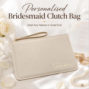 Personalised Clutch Bag – Will You Be My Bridesmaid & Maid of Honour Gift, Hen Party Bag, Custom Foil Name Pouch