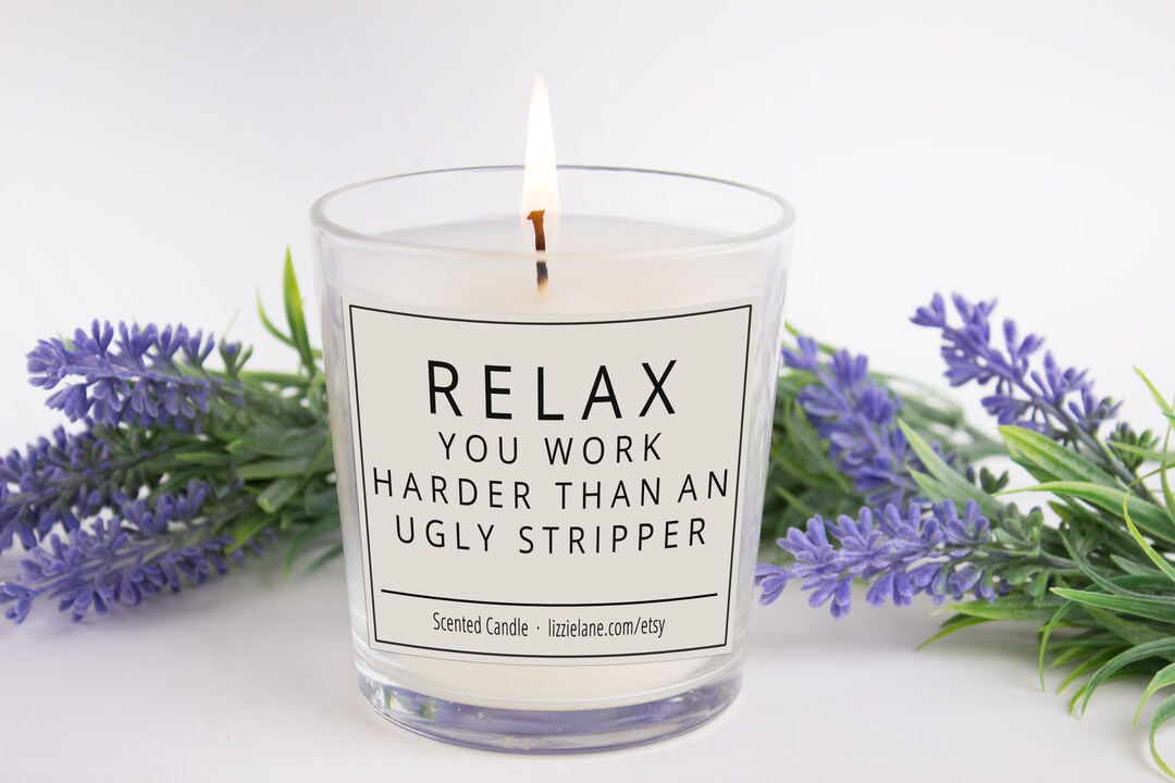 Joke Candles, Rude Candle, Relax Stripper Candle, Calm Down Scented