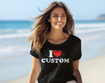 I Heart カスタム T シャツ、パーソナライズされた名前のシャツ、カスタム テキスト T シャツ、ユニークなギフト T シャツ、カスタム メッセージ シャツ、I Love カスタム デザイン T シャツ