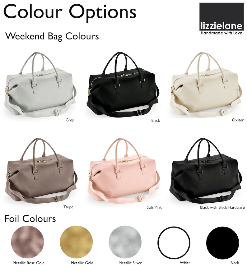 May include: Weekend bag color options in grey, black, oyster, taupe, soft pink, and black with black hardware. Foil color options include metallic rose gold, metallic gold, metallic silver, white, and black.
