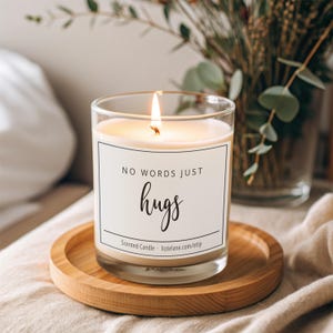 No Words Just Hugs Sympathy Gift, Thinking of You Candle, For Her Him, Sending You Hugs in a Candle, Grief Gift for Friend, Get Well Soon