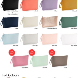 May include: A selection of 14 different colored zippered pouches with a variety of foil colors to choose from. The pouch colors include black, coral, lilac, mustard, navy, oyster, metallic rose gold, sage green, soft blue, soft grey, soft pink, dusky pink, soft mint, and taupe. The foil colors include metallic rose gold, metallic gold, metallic silver, white, and black.