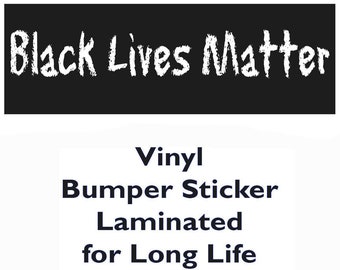 Bumper Sticker - Black Lives Matter
