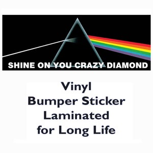 Bumper Sticker - Shine on You Crazy Diamond