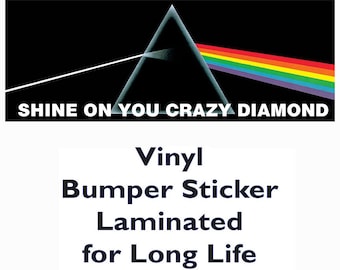 Bumper Sticker - Shine on You Crazy Diamond