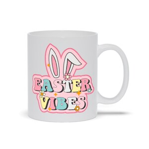 White Mugs | &quot;Easter Vibes&quot;