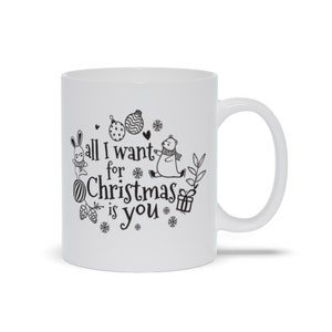 Christmas Mugs- &quot;All I Want For Christmas Is You&quot;