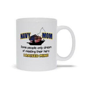 Navy Mom Raining A Hero Mugs. Navy Mom Mug