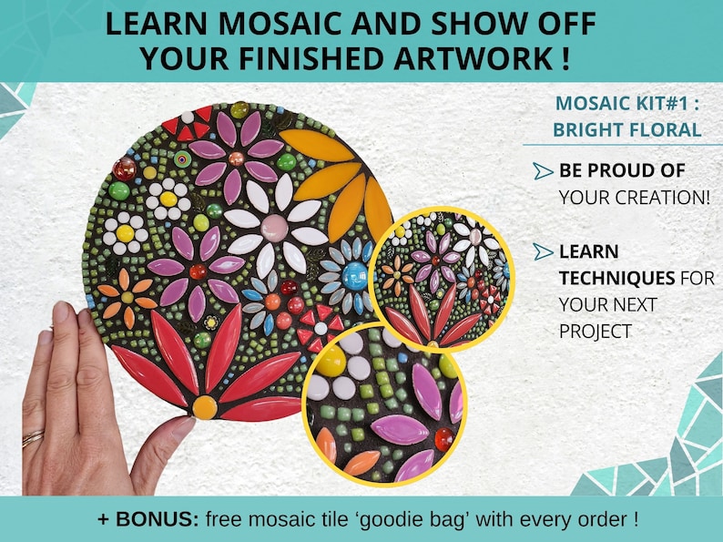 image with heading"Learn mosaic and show off your finish artwork!" below this heading is a phot of a finsihed floral mosaic kit, fully grouted with black grout, and a hand holding the side of it to show its scale of 20cm diameter. Smaller inset circles show some close-ups of the colorful mosaic tiles.