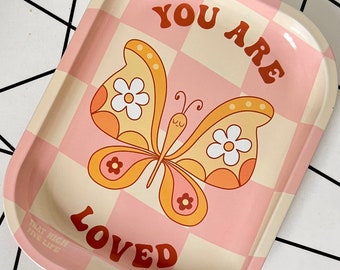 You Are Loved Butterfly Tray, Cute Rolling Tray, Trinket Tray