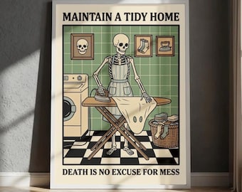 Funny Skeleton Laundry Room Art Print | "Death is No Excuse for Mess" Retro Poster | Dark Humor Gothic Wall Art | Quirky Spooky Decor