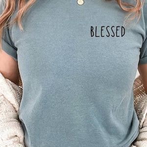 Blessed - T shirt