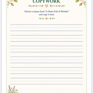 May include: A cream-colored writing worksheet titled COPYWORK in dark green text. It features floral illustrations in the corners, a small heart, and blue lined paper with dashed center lines for handwriting practice, including the printed instruction text.