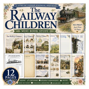 May include: A 12-page mini book study titled The Railway Children, featuring a steam engine illustration, floral accents, and educational worksheets including reading comprehension, geography, and a recipe, all presented on a beige background.