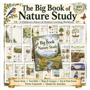 May include: The Big Book of Nature Study is a 105-page spiral-bound workbook featuring nature-themed illustrations, including a bluebird, deer, and butterfly. The cover and interior pages display educational content on plants, animals, and outdoor skills.