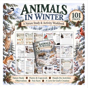 May include: A 101-page Animals in Winter nature study and activity workbook featuring a spiral-bound cover with a moose, fox, and snowy forest scene. The set includes multiple printed pages with illustrations of birds, deer, raccoons, and rabbits.