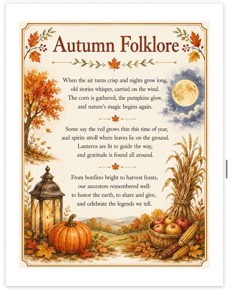 May include: A decorative print titled Autumn Folklore featuring a poem about the season. The design includes illustrations of a full moon, a tree with orange leaves, a lit lantern, a pumpkin, and a basket of apples and corn on a cream background.