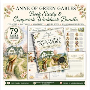May include: A spiral-bound Anne of Green Gables book study and copywork workbook bundle featuring 79 pages. The cover displays a green house, a horse-drawn carriage, and a girl with braided hair. Includes literature, geography, and nature study pages.