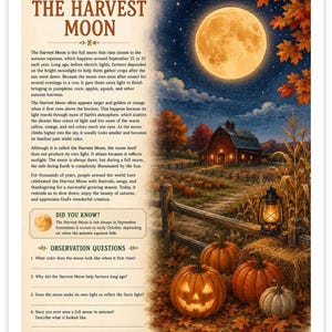 May include: An educational nature study poster titled The Harvest Moon, featuring a full moon over a barn, cornfield, and pumpkins. The text explains the moon's history, includes a Did You Know section, and lists four observation questions.