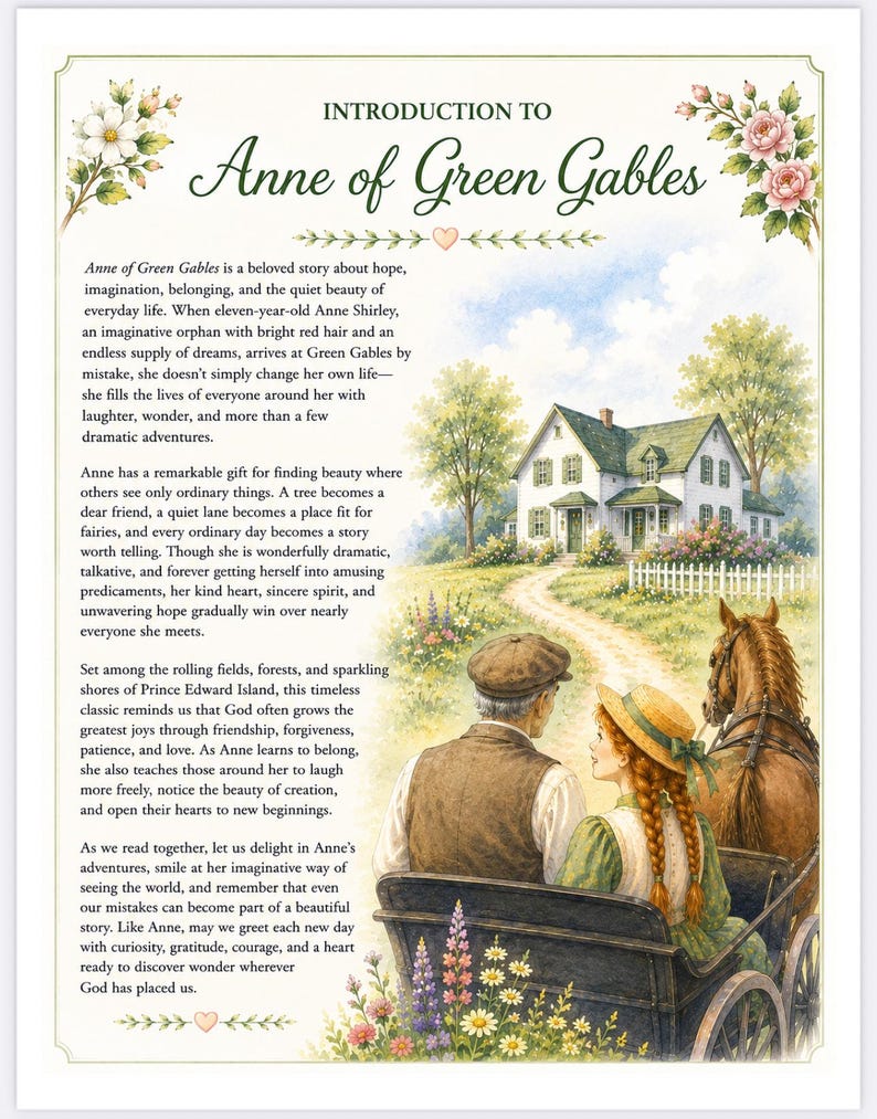 May include: A decorative print titled Introduction to Anne of Green Gables featuring text about the story, floral borders, and an illustration of a person with red braids and a person in a cap riding in a horse-drawn carriage toward a house.