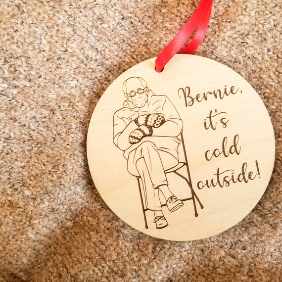 Bernie Inauguration Ornament Bernie It/'s Cold Outside
