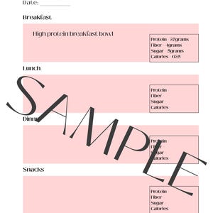 May include: A white daily meal planner and tracker with pink sections for meals and space for nutritional information. The planner includes space for the date and details like protein, fibre, sugar, and calories. The word "SAMPLE" is printed across the page.