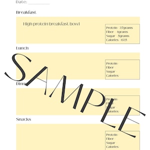 May include: A daily meal planner and tracker with sections for breakfast, lunch, dinner, and snacks. The planner includes space to record the date and nutritional information such as protein, fiber, sugar, and calories. The word "SAMPLE" is overlaid on the image.