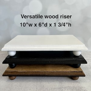 Rectangular Riser 10in x 6in, white, black or wood stain