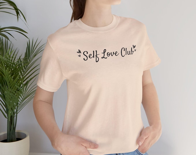 Featured listing image: Self Love Club Tee | Positive Vibes Shirt, Self Care Gift, Affirmation Apparel, Casual Wear, Inspirational Top