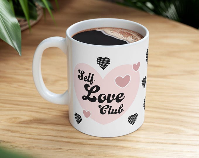 Featured listing image: Self Love Ceramic Mug, Valentine's Day Coffee Cup, Gift for Her, Self-Care Tea Mug, Positive Affirmation Drinkware