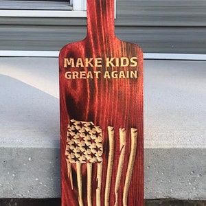 Make kids great again wood paddle-trump gift- wood paddle