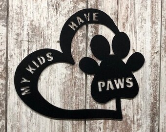 Pet themed wall art, My Kids Have Paws