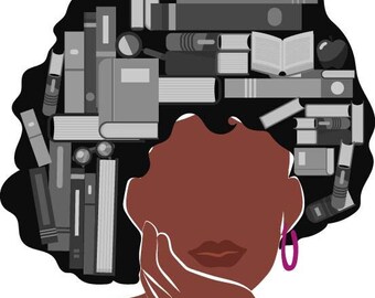 VECTOR Svg Just a Girl Who Loves Her Books Lover Enthusiast Library Book Worm Nerd Black Ebony African American Jpeg Png EPS Clip Cricut Cut
