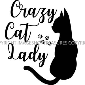 Vektor SVG Crazy Cat Lady Kätzchen Silhouette Kitty Katzen Pfoten Tier Liebhaber Liebe oder Jpeg Png Eps Digital Download Cut Datei Cricut