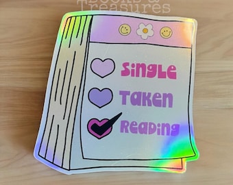 Single Taken Reading 2” Sticker Bookish Gift for Book Lovers Holographic