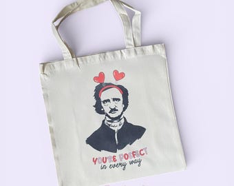 You’re Poe-fect Tote Bag | Edgar Allan Poe Valentine Tote | Book Lover Gift
