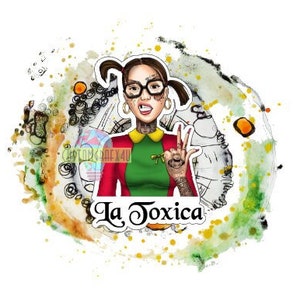 May include: A cartoon illustration of a girl with glasses and a green and red shirt. The text "La Toxica" is written in a stylized font below the girl.
