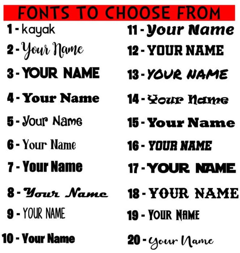 May include: A chart with 20 different font styles for names. The fonts are numbered 1 through 20. The word "kayak" is shown in the first font style. The word "Your Name" is shown in the remaining font styles.