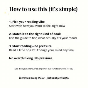 May include: A white background with black text that reads "How to use this (it's simple)". Instructions include picking a reading vibe, matching it to a book, and starting to read. The text encourages no overthinking and no pressure.