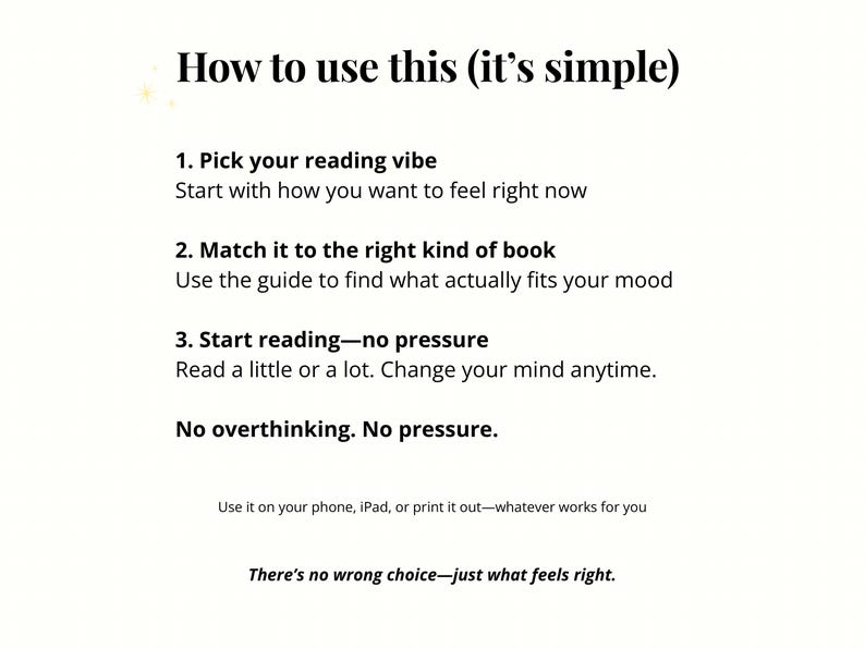 May include: A white background with black text that reads "How to use this (it's simple)". Instructions include picking a reading vibe, matching it to a book, and starting to read. The text encourages no overthinking and no pressure.