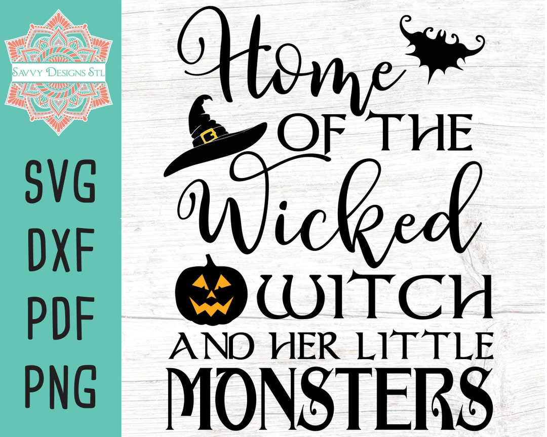 Home of the Wicked Witch and Her Little Monsters Halloween Cut - Etsy