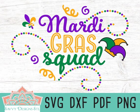 cut file eps mardi gras svg png dxf Mardi Gras svg mardi gras squad download Mardi Gras Squad svg