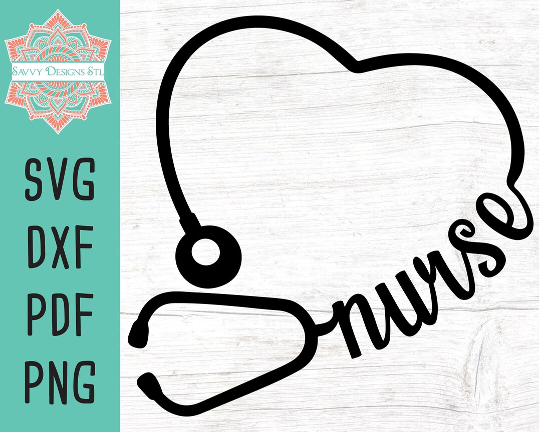 Nurse Heart Stethoscope Cut File for Silhouette and Cricut, Nurse Svg