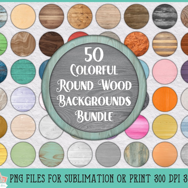 50 Colorful Round Wood Sublimation Backgrounds Bundle for Sublimation or Print INSTANT DOWNLOAD