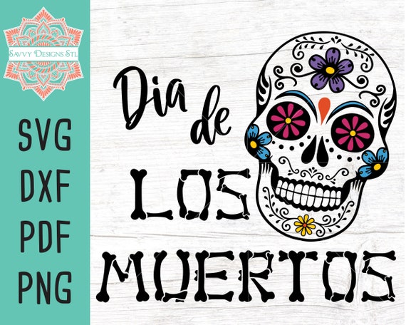 Dia De Los Muertos SVG Cut File for Silhouette & Cricut Dia | Etsy