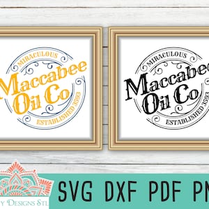 Maccabee Oil Co. Hanukkah Design pour l’impression ou la coupe, Silhouette et Cricut, Ferme Hanoukka, Hanoukka Imprimable, Hanukkah Signe SVG