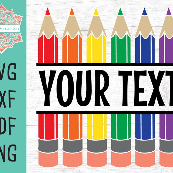 Colored Pencil Split Monogram Template Cut File for Silhouette & Cricut, Back to School, Teacher Sign, School Svg, Pencil Svg, Printable